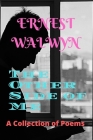The Other Side of Me: A Collection of Poems By Ernest Walwyn Cover Image