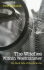 The Witches Within Westminster By Peter Buckland Cover Image