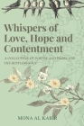 Whispers of Love, Hope and Contentment By Mona Al Kabir Cover Image