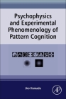 Psychophysics and Experimental Phenomenology of Pattern Cognition By Jiro Hamada Cover Image