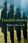 Tumbledown: A Novel Cover Image