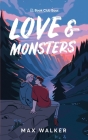 Love and Monsters: Alternate Illustrated Cover By Max Walker Cover Image