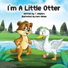 I'm A Little Otter By T. Childers, Iram Adnan (Illustrator) Cover Image