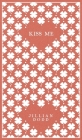 Kiss Me (Keatyn Chronicles #2) By Jillian Dodd Cover Image