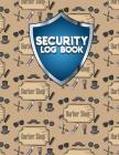 Security Log Book: Security Incident Log Book, Security Log Book Format, Security Log In, Security Login Cover Image