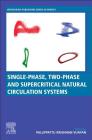 Single-Phase, Two-Phase and Supercritical Natural Circulation Systems Cover Image