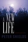 A New Life: Living with a Vampire Coven By Peter Shields Cover Image