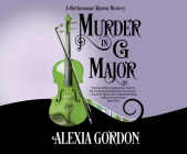 Murder in G Major (Gethsemane Brown Mystery #1) By Alexia Gordon, Jessica Carroll (Narrated by) Cover Image