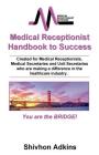 Medical Receptionist Handbook to Success Cover Image