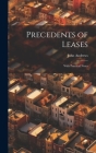 Precedents of Leases: With Practical Notes By John Andrews Cover Image