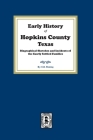 Early History of Hopkins County, Texas. By E. B. Fleming Cover Image