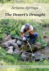 Arizona Springs: The Desert's Draught Cover Image