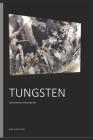 Tungsten: Characteristics and properties By Aleksandr Kozhevnikov Cover Image