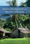 Politics, Development and Security in Oceania By David Hegarty (Editor), Darrell Tryon (Editor) Cover Image