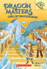 Chill of the Ice Dragon: A Branches Book (Dragon Masters #9) Cover Image