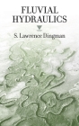 Fluvial Hydraulics By S. Lawrence Dingman Cover Image