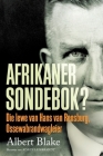 AFRIKANER-SONDEBOK? Die Lewe van Hans van Rensburg, Ossewabrandwag-leier By Blake Albert Cover Image