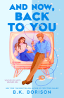 And Now, Back to You (Heartstrings #2) By B.K. Borison Cover Image