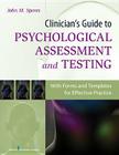 Clinician's Guide to Psychological Assessment and Testing: With Forms and Templates for Effective Practice Cover Image