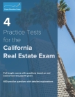 4 Practice Tests for the California Real Estate Exam: 600 Practice Questions with Detailed Explanations Cover Image