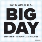 Big Day 2023 Wall Calendar By Willow Creek Press Cover Image