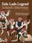 Yule Lads Legend: Iceland's Jólasveinar Cover Image