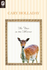 The Deer in the Mirror (Ohio State Univ Prize in Short Fiction) By Cary Holladay Cover Image