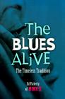 The Blues Alive By Ed Flaherty Cover Image
