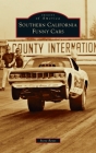 Southern California Funny Cars (Images of America) By Steve Reyes Cover Image