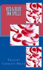 Red & Blue Ink Spills By Tracey Conley-Bray Cover Image