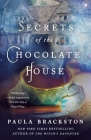 Secrets of the Chocolate House (Found Things #2) By Paula Brackston Cover Image