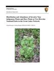 Distribution and Abundance of Invasive Nonindigenous Plants and Rare Plants at Two Riverine National Parks in the Great Lakes Network By Diane Larson, U. S. Department National Park Service, Jennifer Larson Cover Image