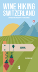 Wine Hiking Switzerland: Explore the Landscape of Swiss Wines Cover Image