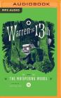 Warren the 13th and the Whispering Woods By Tania Rio, Kevin T. Collins (Read by) Cover Image