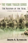 The Keepers of the Trail, a Story of the Great Woods By Joseph a. Altsheler Cover Image