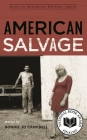 American Salvage (Made in Michigan Writers) By Bonnie Jo Campbell Cover Image