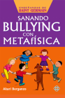 Sanando bullying con metafísica (Enseñanzas de Saint Germain) Cover Image