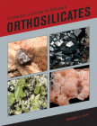 Collector's Guide to Silicates: Orthosilicates By Robert Lauf Cover Image