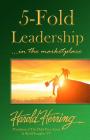 5-Fold Leadership in the Marketplace By Harold Herring Jr Cover Image