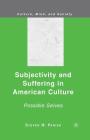 Subjectivity and Suffering in American Culture: Possible Selves By S. Parish Cover Image
