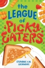 The League of Picky Eaters By Stephanie V.W. Lucianovic Cover Image