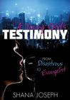 A Young Girl's Testimony from Disastrous to Evangelist By Shana Joseph Cover Image