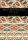 Nga Moteatea: The Songs: Part Four By A. T. Ngata, Hirini Moko Mead (Translated by) Cover Image