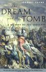The Dream and the Tomb: A History of the Crusades By Robert Payne Cover Image