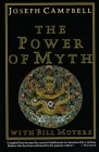 The Power of Myth By Joseph Campbell, Bill Moyers Cover Image