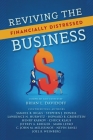 Reviving the Financially Distressed Business By Brian L. Davidoff (Editor) Cover Image