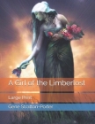 A Girl of the Limberlost: Large Print Cover Image