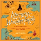 Literary Wonderlands: A Journey Through the Greatest Fictional Worlds Ever Created Cover Image