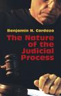 The Nature of the Judicial Process By Benjamin N. Cardozo Cover Image