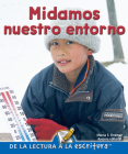 Midamos Nuestro Entorno: Measuring Our World (Readers for Writers - Fluent) Cover Image